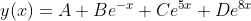 y(x)=A+Be^{-x}+Ce^{5x}+De^{8x}