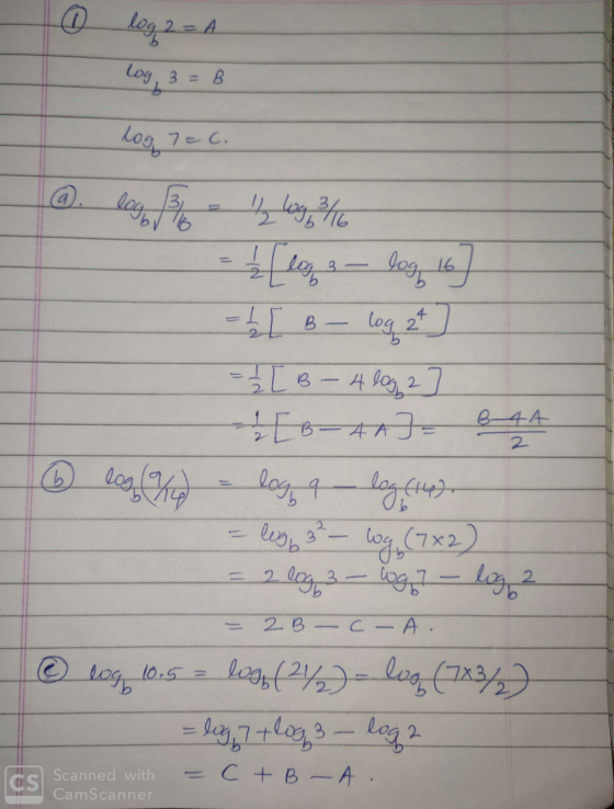 o log2 2= Log log, 3 =B logo 7=C. logbi b log 27 √ [lega - log 16 - 1 [B- = 1/2 [ B - A log 2 [B-4 A3= loge 9 - log (14) - le
