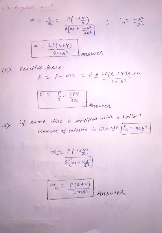 . me2 [ur 2, Answer disc is modified with <ix Angulus Aceh P(1+x) 2.m + m2 x = 2P (kty) 3m 22 Friction force. p-ma = P2P (2+