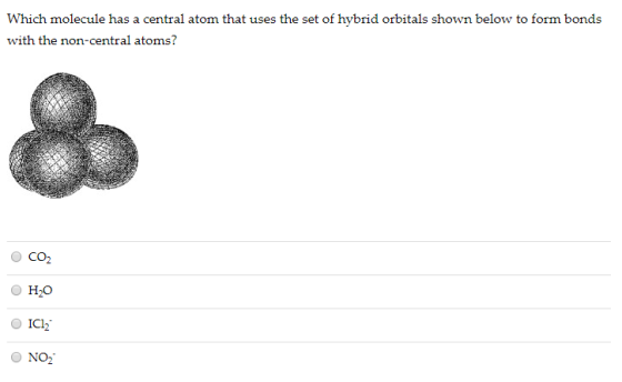 Which molecule has a central atom that uses the set of hybrid orbitals shown below to form bonds with the non-central atoms?
