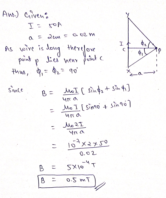 Aus.) Giveno I = OA O. 02 m I Q2 is long therefore C a = 2am As wire is point lies near thus, o = 02 = 90° 4, p (. point xa-
