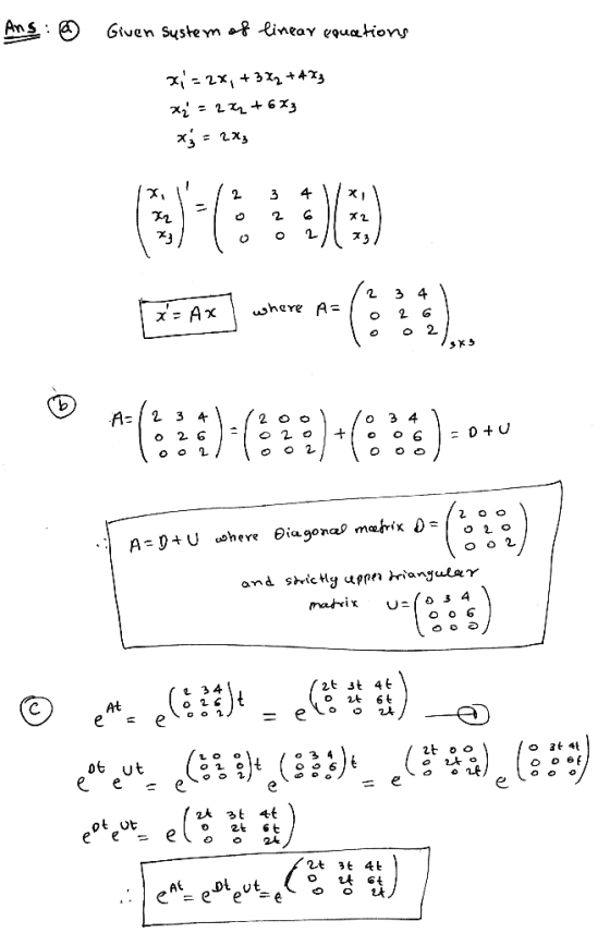 Ans: Given Sustem of linear eauetions Fx # + ?x€ + xz = x x = 22+6X3 x2 (:). where A= b. A= 2 3 = 0+U A=9+U where Điagonal