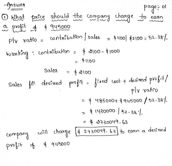 ol page: 0 Insweg what perce should the company change to caro a poolit $ ¢ 945000 ply ratio = contribution / sales $11001 $2