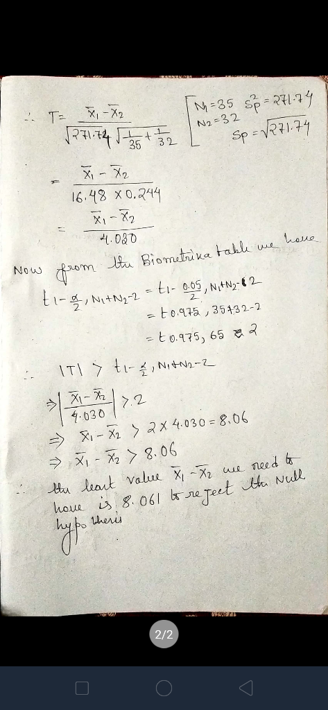 T= x - 72 771.74 N2=32 N= 35 sp=271.74 Sp=7271.74 + žz Xi - X2 16.48 × 0.244 4.080 Now from the Biometrica takle we ti-, NatN