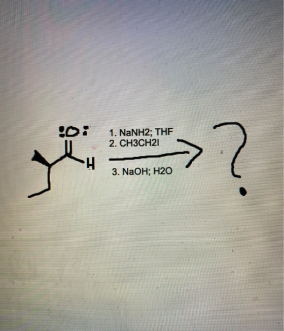 1. NaNH2; THE 2. CH3CH21 3. NaOH; H2O