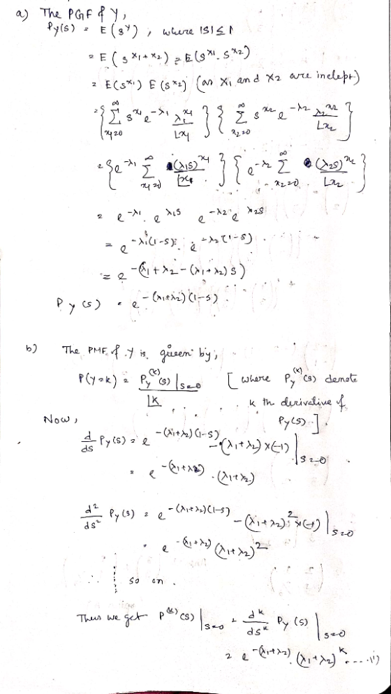 a) The PGF & Y , Py(s) : E( ); where ISIS 2E 3 X1 +*2) ESI 52) 2 EC5*) E (842) Can Xi and X2 are inelebe) 4 3 8 2. -12- 2 2