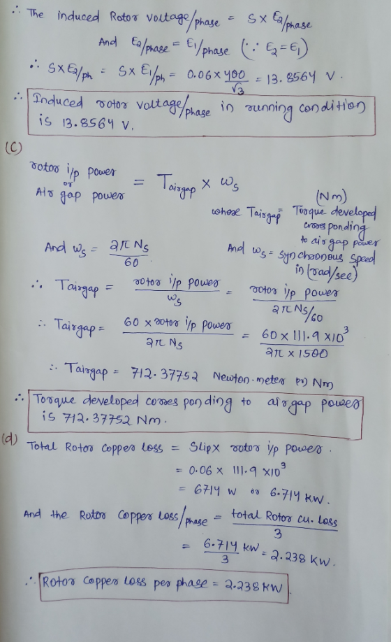 . The induced Rotor voltage/phase = Sx talphase And Ea/phase - El/phase (:&z=6) .: Sx Ealph = Sx ®/ph = 0.06x 400 = 13.8564 v