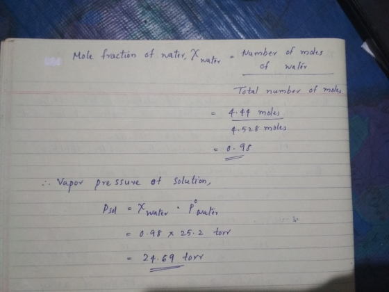 Mole fraction 6f natir a Na mber of mdes of waliv Total number of meley 4.4f moles 4.528 moles 898 Vapor pre ssu ve et Solutr