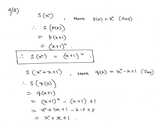 4/6) S (*) Here Þ(2) = x (say) i s (P(X) Þa+1) (2+1)? S (2) = (x+1) = Here 9(2) S*+1) 960) = -x+! (say) :: S() = q (u+1) (2+