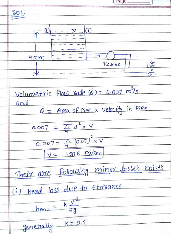 Page Twrbine and Q 드 Axea or Pipe x veloc,ity in Pipe 0.007 d2 (G) headloss due to entaante 2 unezal