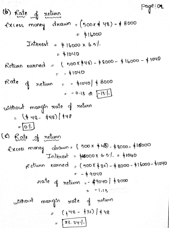 retinin (6) Rate not retwin page:02 fecess money drawn = (500x448) - 48000 = $16000 Interest = $ 16000 x 6.5%. = $1040 Return