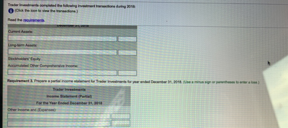 Trader Investments completed the following investment transactions during 2018 (Click the icon to view the transactions.) Rea