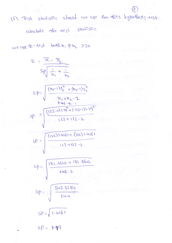 (5). Test statistic should we use for this hypothesis test calcelate the dest statistic we wse Z-dest bothn, & m2 230 z = xin