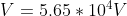 V = 5.65*10^4 V