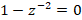 1- -2 = 0