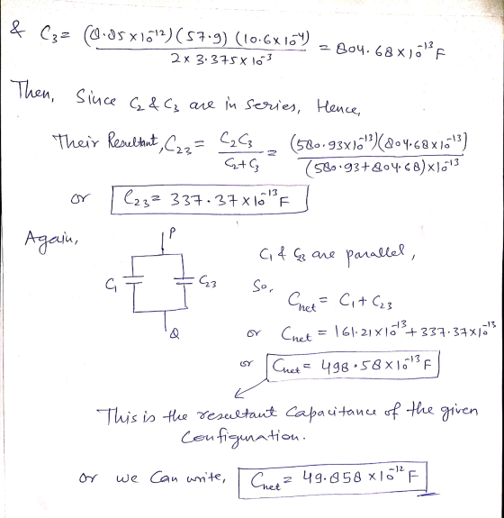 & coz.ro.ds x 1512)(57.9) (10.6X16) - Boy. 68 xjö? F 2x 3.375 X 103 Then, since & Cz are in series, Hence, Their Resultant, C