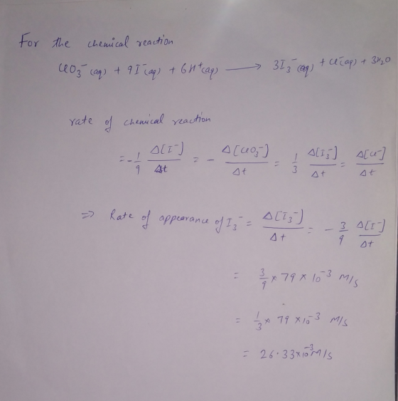Frou ani pe care for the chemical reaction si de CO₂ (aq) + 9 I (aq) + 6H + (aq) 3 I 3 cag) + ce caq) + 3420 rate of chemical