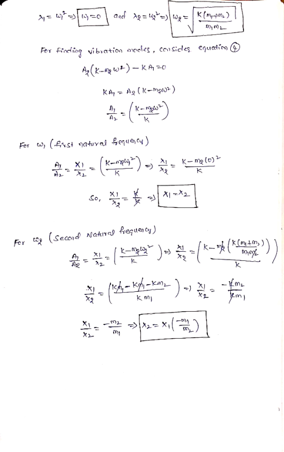 11 = 6*=>713=0) and tp = Life => wp = K[mu-me) V , Fey finding vibration niceles, consides equation Az(K-w2) – KA=0 KA = Ag