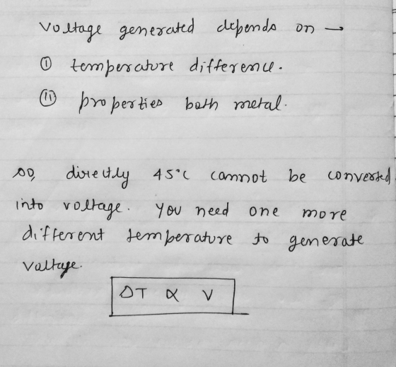 voltage generated depends on - 0 temperature difference. properties bath metal 00 directly 4500 cannot be converted into volt