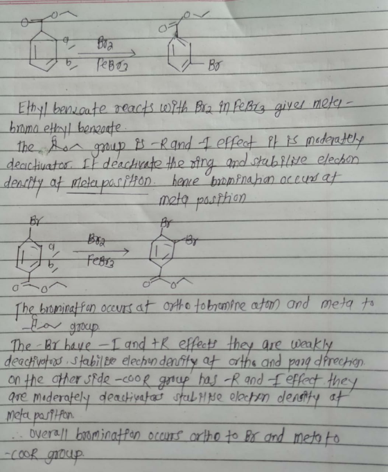 a Boa b. Tebor _Ethyl benzoate reacts with Bra un reßtz giyer meter - bromo ethyl benzoate, the for group & -R and I effect i