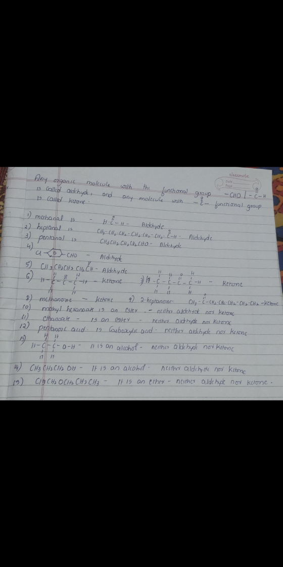 Any organic molecule is called aldehyde, and is called keton classmate Date Page with the lunchonal any molecule with group -