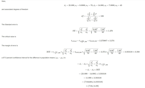 Here, T1 = 25.000, 1 = 9.0000, n1 = 78, 12 = 14.000, S2 = 7.0000, n2 = 43 and associated degrees of freedom + df= = 106 高 + n
