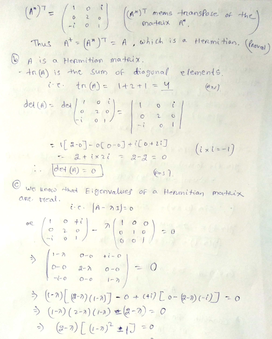 A IT mems -tnansho ce th, of 0 A+: (f?), A , ohich is α Hermitian. (hovo oA is a Hermition matiux tn (A) is the sum of diog