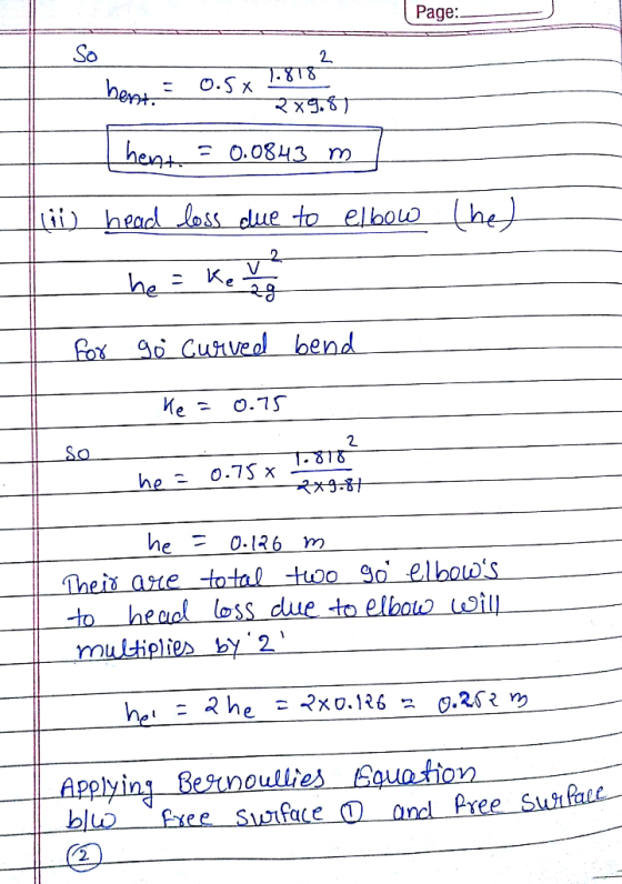 Page: So S T ne= o.TS 2. So 1 818 he 0.126-m tohe aok loss oulhiplies by 2 Applyinj ßeanoullies Equntion 2