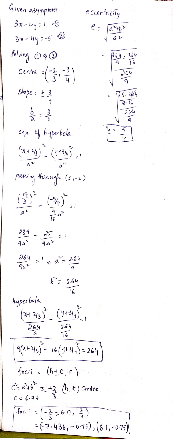 Given 3n-44= asymptotes El ☺ eccentricity e- larter az 3x + 4y = -5 Solving 0 4 ③ 264, 264 of 16 Centre 2 22 / ♡ IJ 264 9 slo