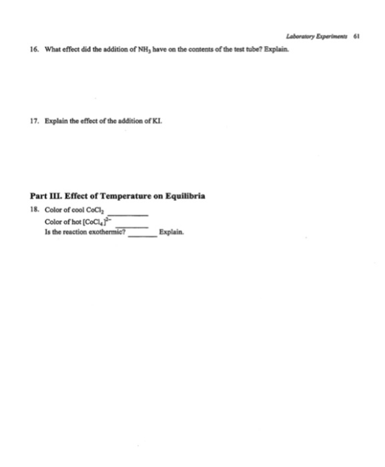 Laboratory Experiments 61 16. What effect did the addition of NH, have on the contents of the test tube? Explain. 17. Explain