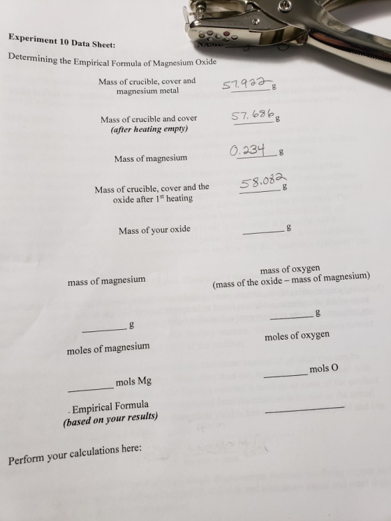 Experiment 10 Data Sheet: NIVEL Determining the Empirical Formula of Magnesium Mass of crucible, cover and magnesium metal 57