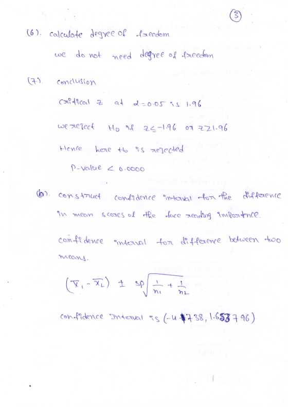 (6). calculate degree of freedom we do not need degree of freedom (7) conclusion Critical z at 2=0.05 is 1.96 we relect Ho af