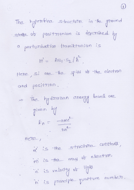 The hypentine structure in the ground state of positionium is described by o perturbation Hamiltonian is . H = As, Sal ħ. Her
