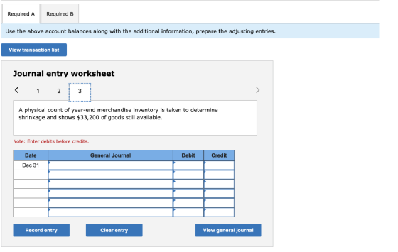 Required A Required B Use the above account balances along with the additional information, prepare the adjusting entries. Vi