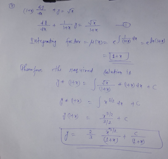 dy (1 +*) ty=h t ta gara da Itn Integrating factor = Mina el tyd =eln City 1+2 Phone fort the required solution is y* (40) -