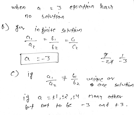 - when a : 3 equatern hour - no solution 6) for infinite solution I a. 7 G unique or 02 s one solution a = 21, 22, 24 many ot