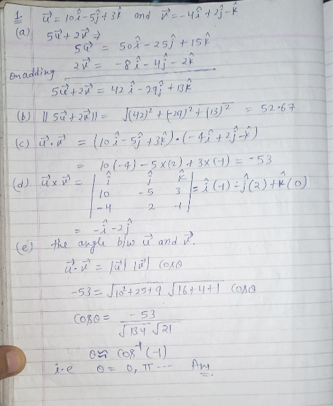 on adding 1. ū= 108-59 +3î and a = - 4ê t23 - R (@) 5ū+27= 54 = 50i - 25 it is au = -8 å- 49 - 20 se ta M = 42 å-29 + 13 0 l