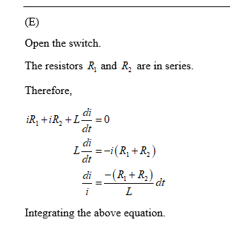Open the switch. The resistors R and R, are in series Therefore, di dii di dt L-=-i(R1-R2) dt Integrating the above equation.