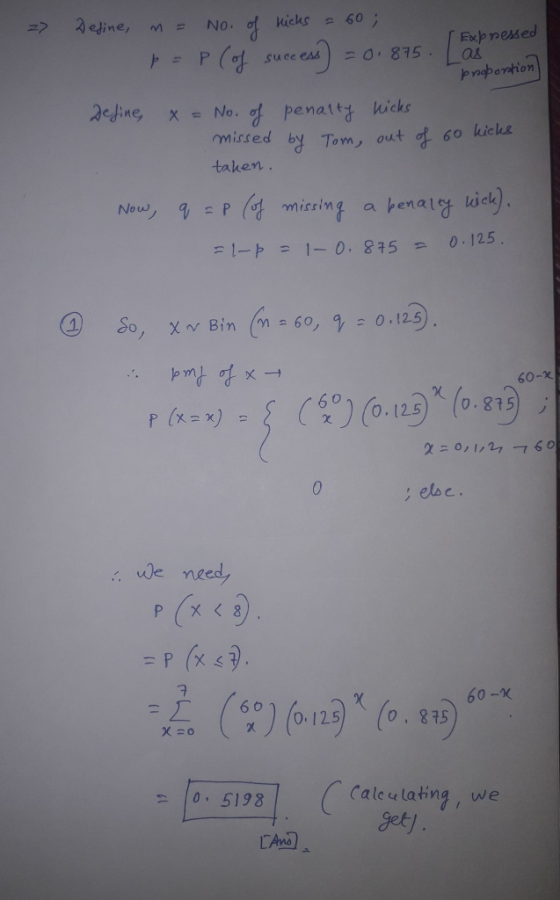 Expne丛ed .Jedine, χ No.gf penat ty kicks mnissed by Tom, out咯60 kicks taken. Now Pmitin a henaiy uiel) !-p = 1-0, 875-0-125 60-x 0.125) (0.815 we need 60 -X ) (0-125) 、 (0 , 875 10, 5198 Cale wlating, we get) .