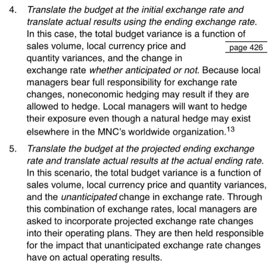 4. Translate the budget at the initial exchange rate and translate actual results using the ending exchange rate. In this cas