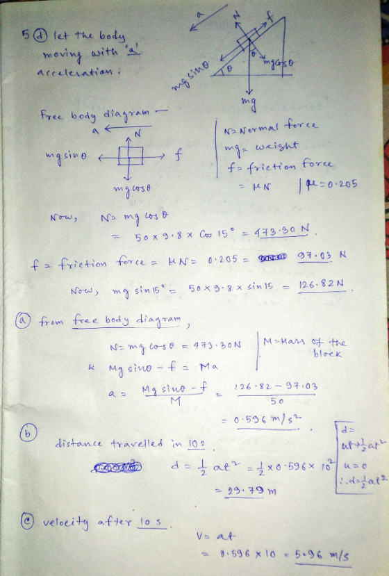 5 @ let the body moving with a acceleration. 1 inglots o 0 ng sino free body Na Normal force mgsino & f ing weight fafriction