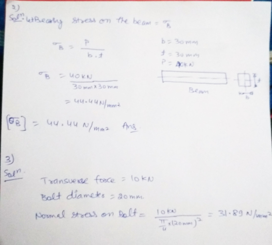 Sol ut Becaing stress on the beam to b= 30mm bot PXK OB - OKN 30mmx30mm - uu.uu N/mma Joel = 44. UU N/mm2 Ans. Transvesse for