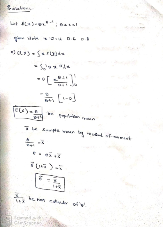 olution- Let f e°;e<1<! O. C fven dala x o.u be populaon mean X be Sample mean mehod of moment: X be Man eshmdr of o. l+X