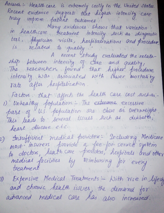 Ahswei - Health care is extemely Lostly in the. United Stats Recent evidsnie puagests that higher intensity care hnay improve