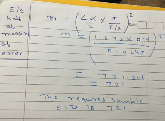 El2 half of n. = 2 x xo 2 El2 6 4sx ory Date maagin 2 o eror 0 245 7 21.306 721 The required samble s i ze 721