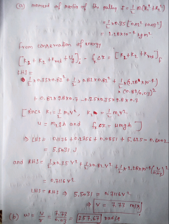 (a) moment of martia of the pulley I = 1 m R the ) 140.35 0.022 0.03y = 2.28x10-4 kg m? from consenation of energy [kg + K
