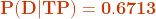P(DTP) = 0.6713