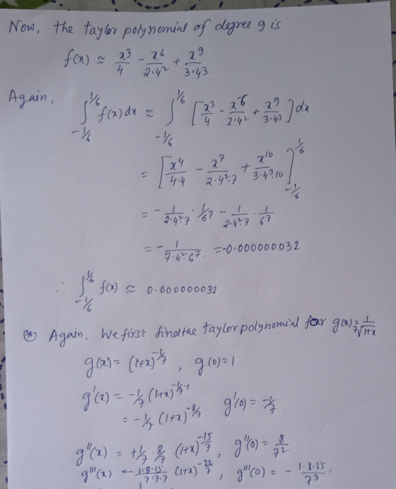 Now, the taylor polynomial of degree g is f(x) 23 x6 + 29 4 2142 3:43. Again, s f(x) da [ 2 2² 4 26 29 2.4L 3.43 Jdx -YG alo