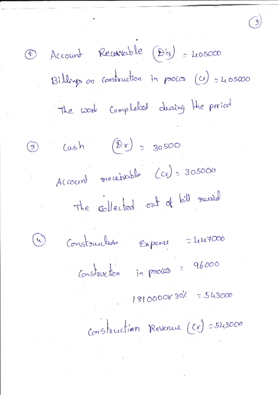 © Account Receseuble (Bo) - Lasoco Billings, on construction in proces (W) = 405000 the work completed during the period ☺ .