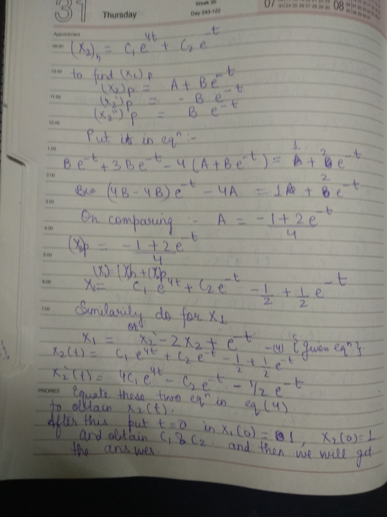 Week 16 07 / VO 08 Thursday 0000 mon (X₂) - Cie t C e 1000 to find (x) p a (X) p = At Be Bet - ( x p = B e Put id in eq :-